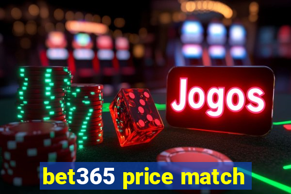 bet365 price match